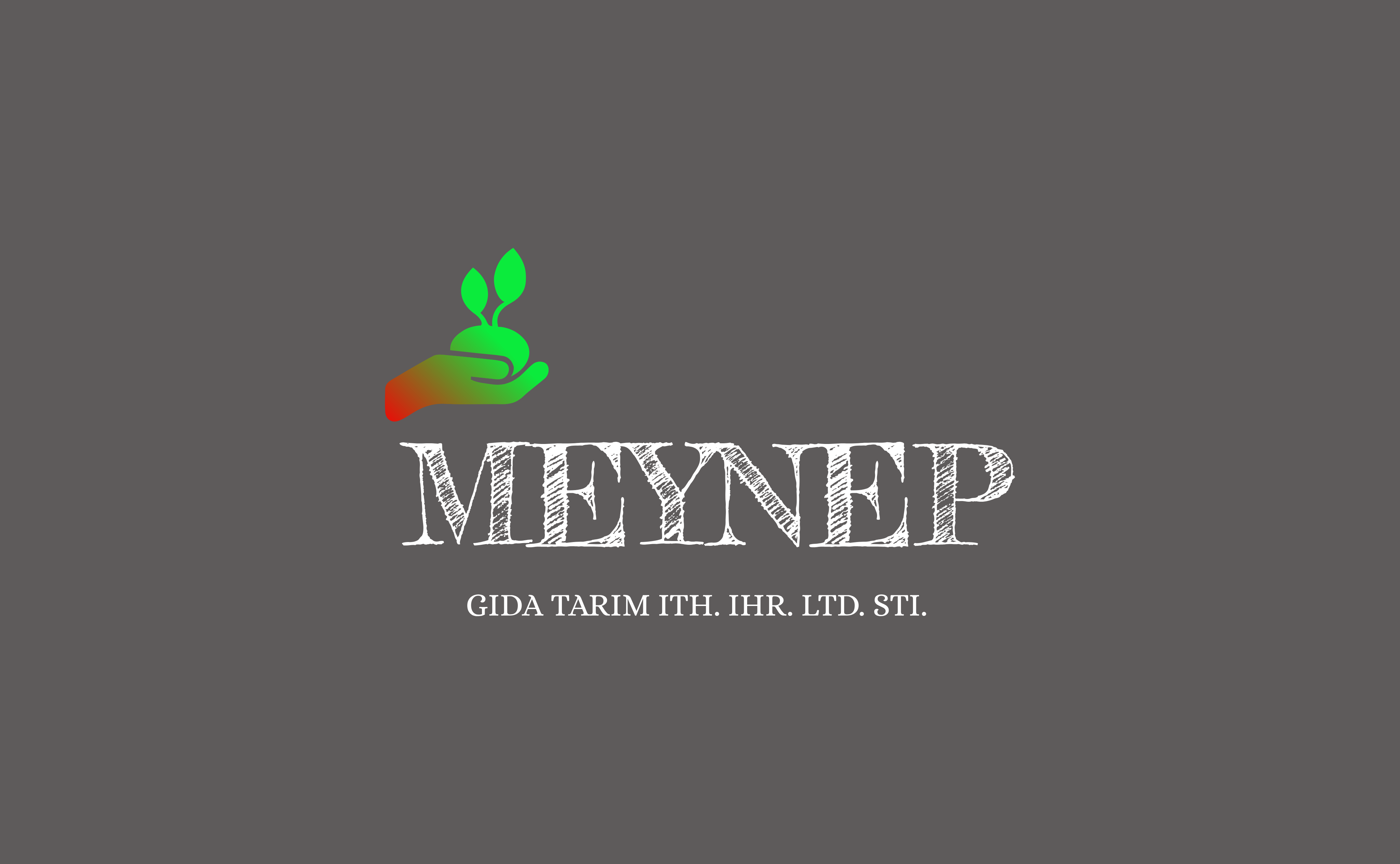 Meynep Gıda Tarım İthalat İhracat Limited Şirketi